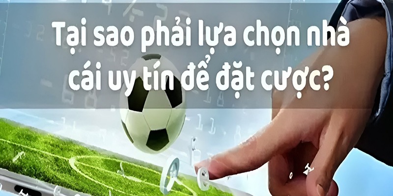 5 tiêu chí nhận diện nhà cái chất lượng nhất