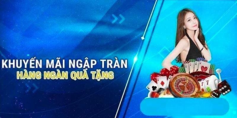 Những chương trình khuyến mãi lớn khi bạn tham gia cá cược 